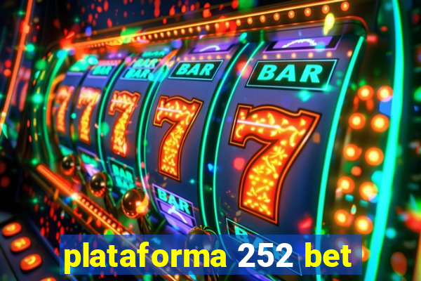 plataforma 252 bet